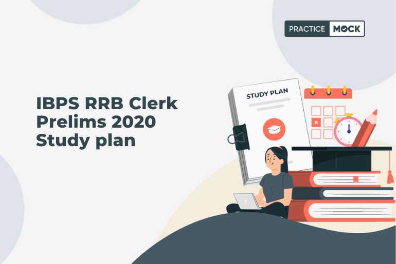 IBPS RRB Clerk Prelims 2020 Study plan