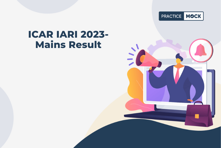 ICAR IARI 2023- Mains Result