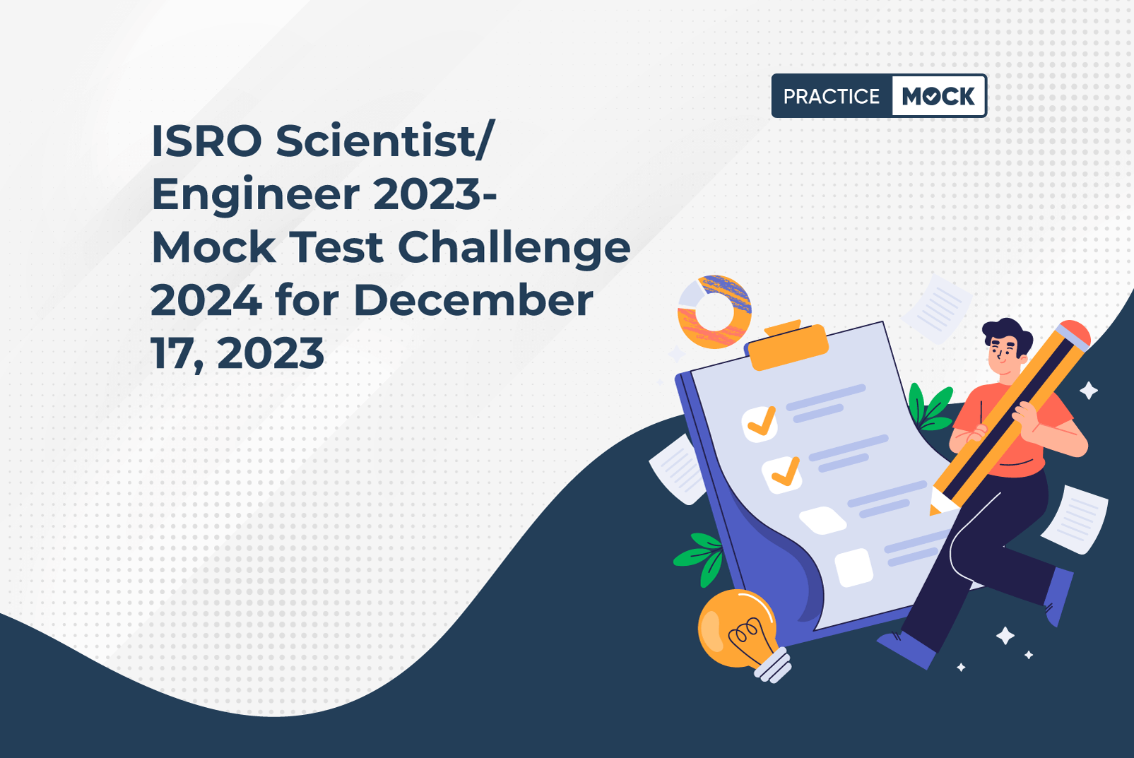 ISRO Scientist/Engineer Exam 2023: 20 Days Mock Test Challenge for 17th December 2023