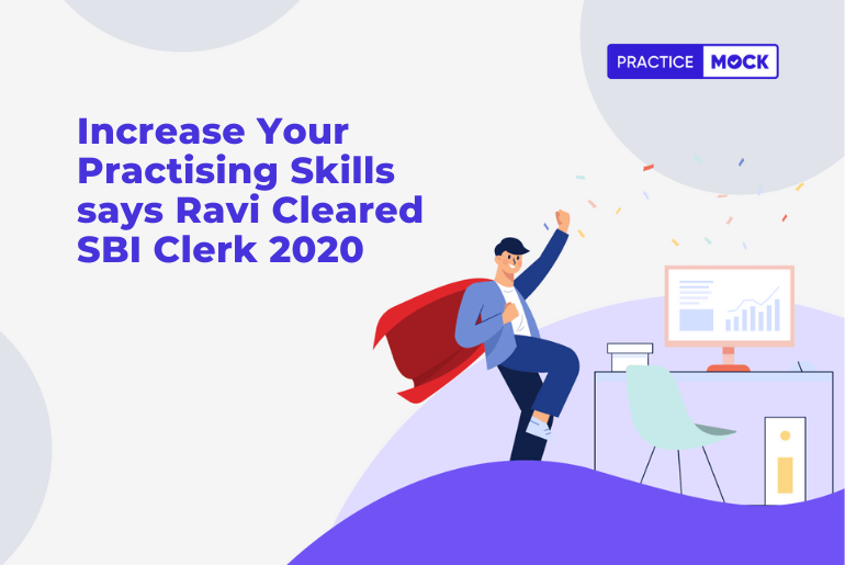 Increase Your Practising Skills says Ravi Cleared SBI Clerk 2020