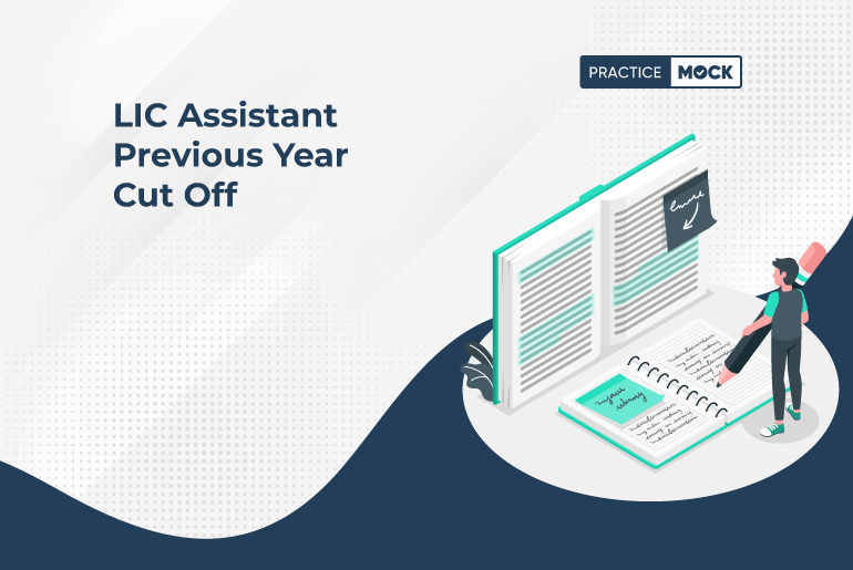 LIC Assistant Previous Year Cut Off