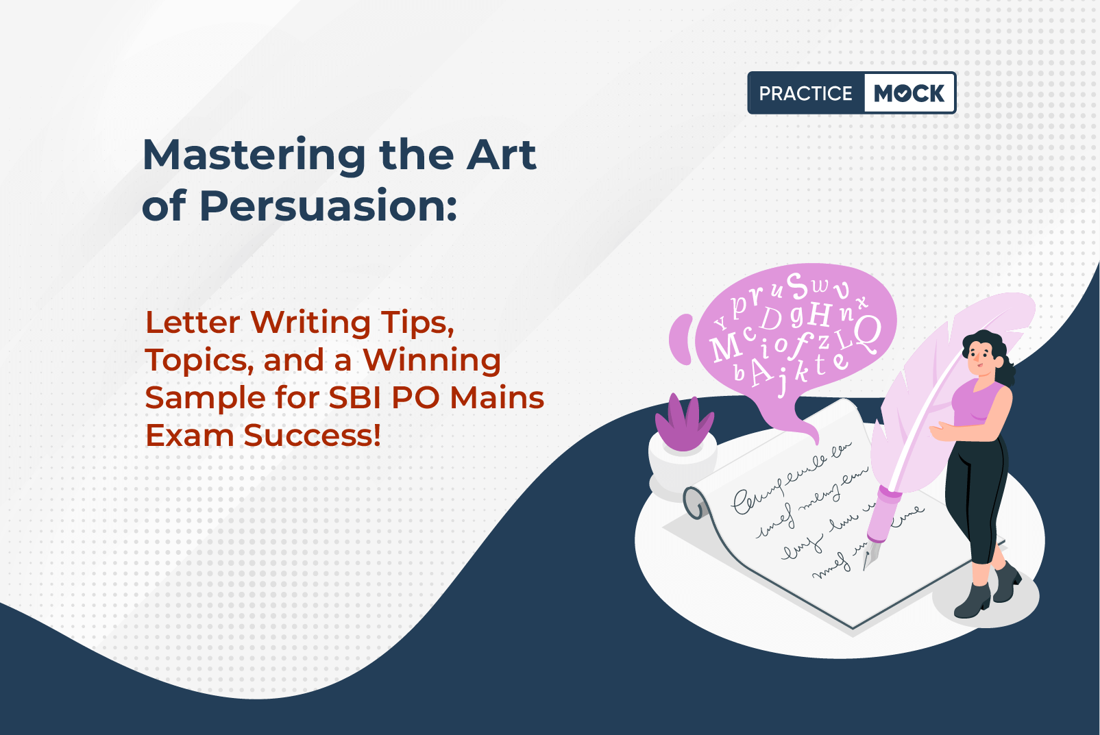 Mastering the Art of Persuasion Letter Writing Tips, Topics, and a Winning Sample for SBI PO Mains Exam Success! (1)