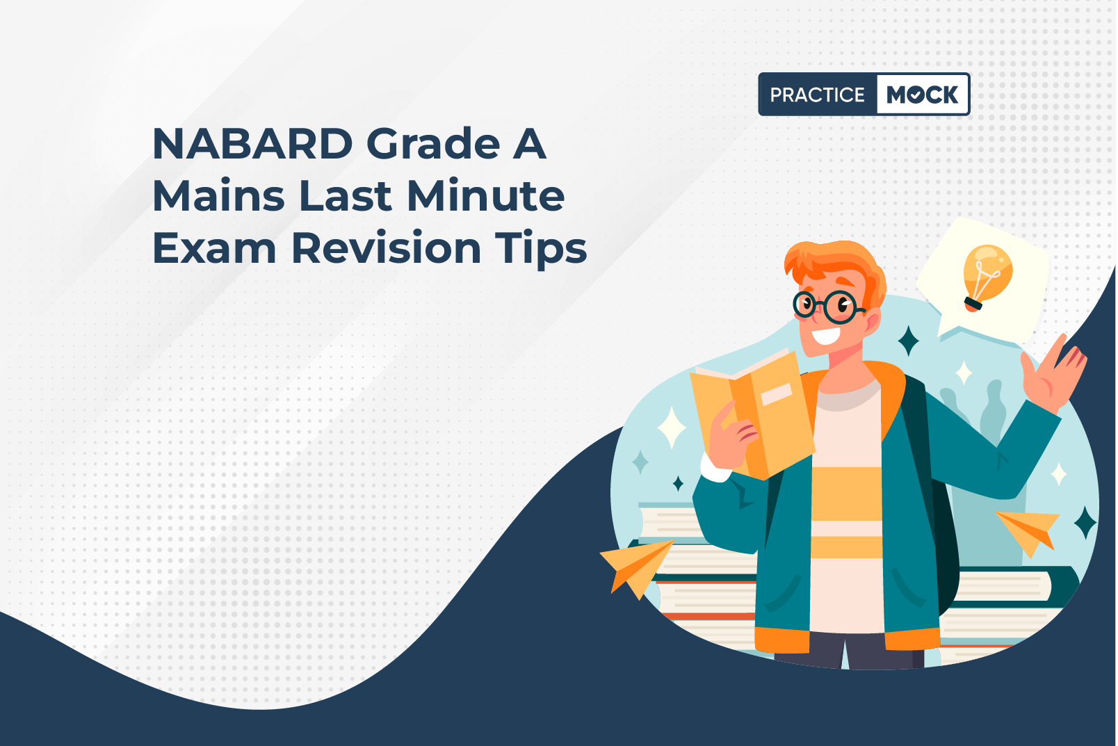 NABARD Grade A Mains Last Minute Exam Revision Tips