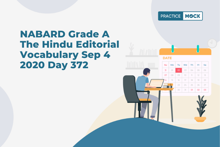 NABARD Grade A The Hindu Editorial Vocabulary Sep 4 2020 Day 372