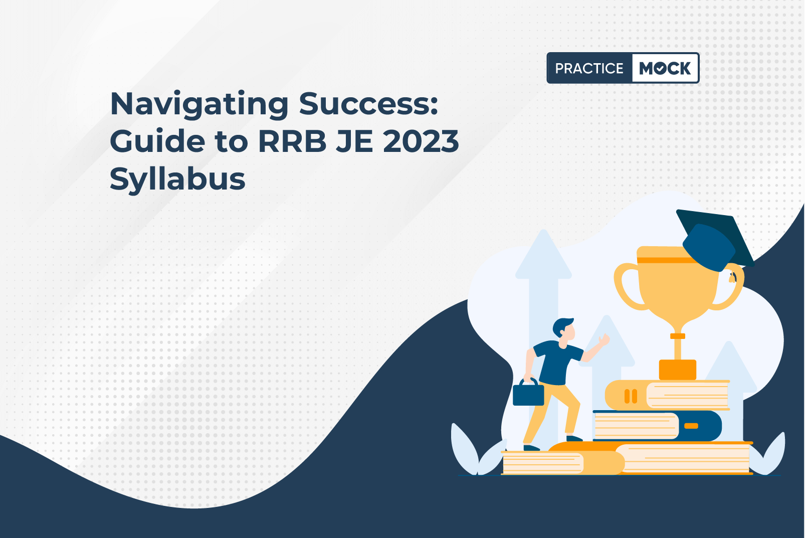 Navigating Success: Guide to RRB JE 2023 Syllabus