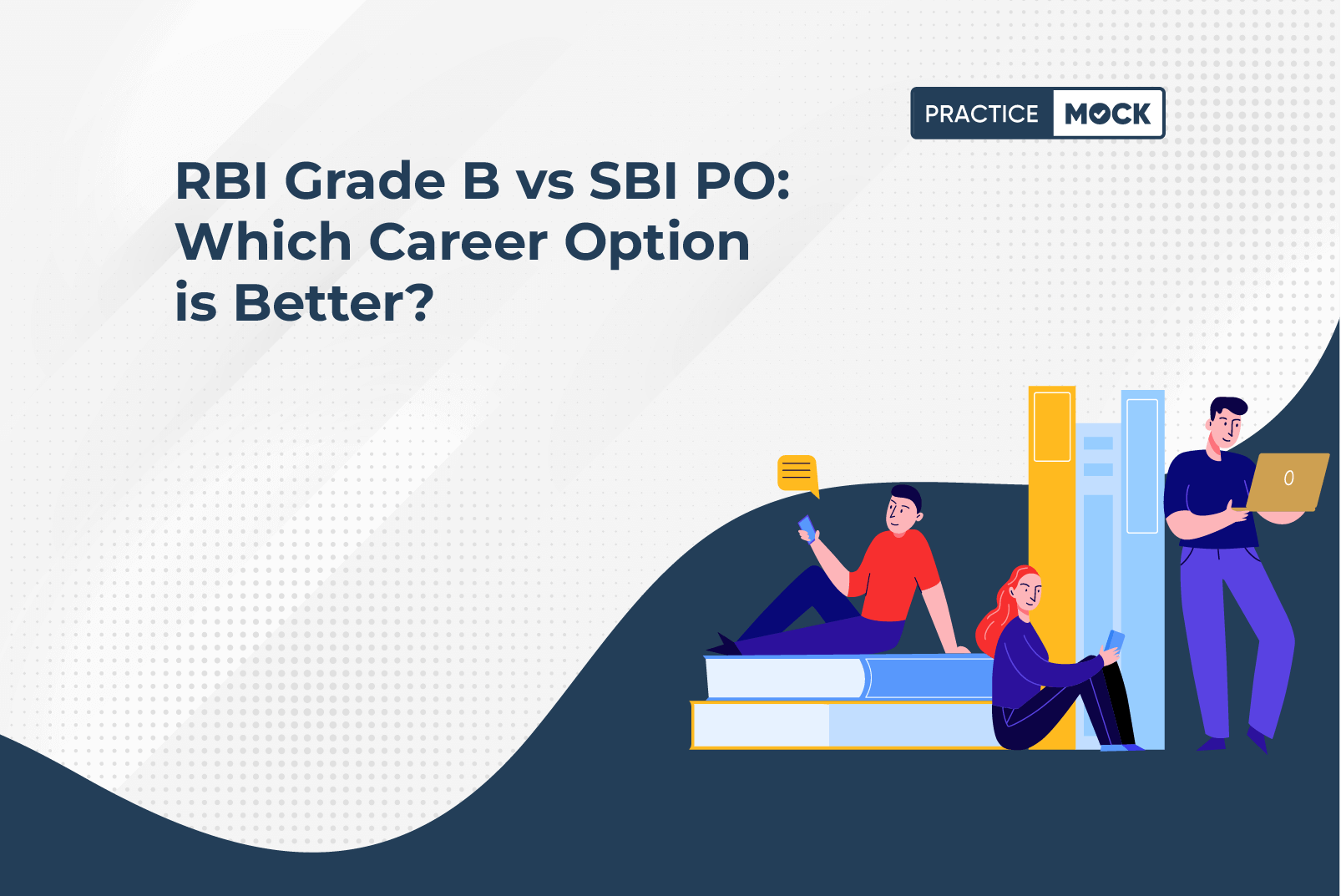 RBI Grade B vs SBI PO Which Career Option is Better