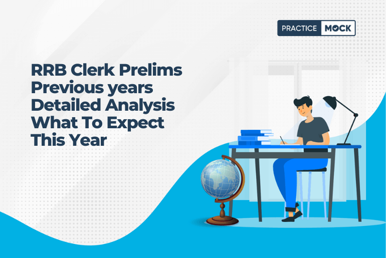 RRB Clerk Prelims Previous years Detailed Analysis What To Expect This Year