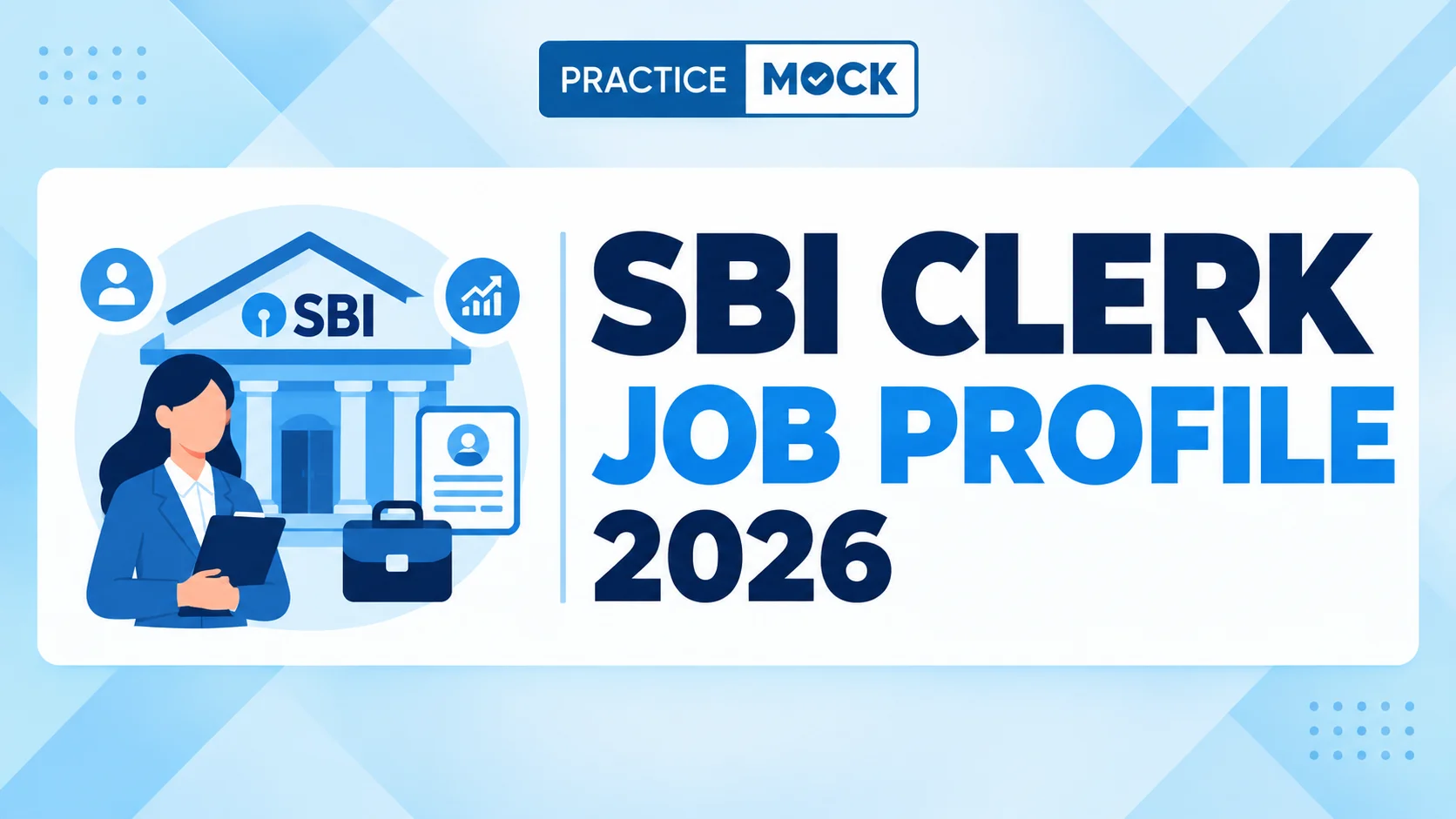 SBI Clerk Job Profile 2026