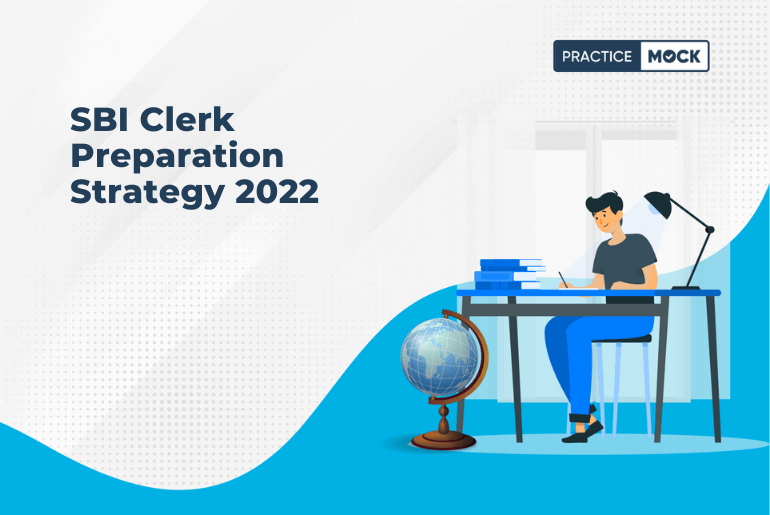 SBI Clerk Preparation Strategy 2022