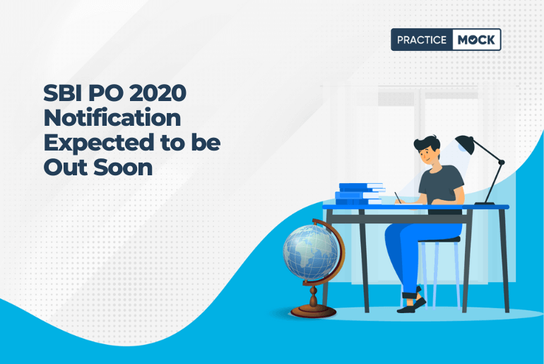 SBI PO 2020 Notification Expected to be Out Soon