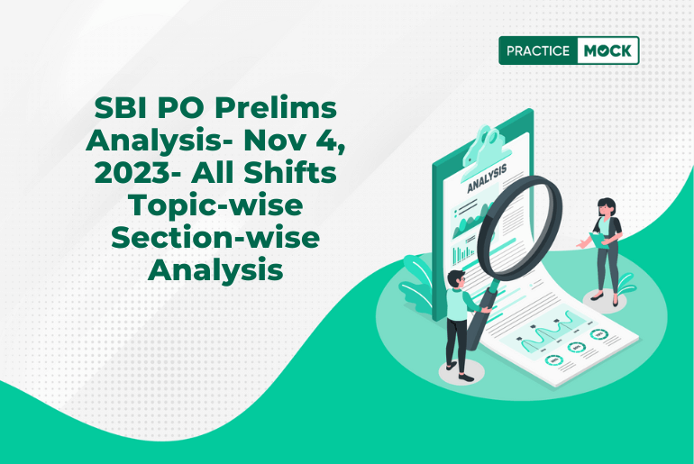 SBI PO 2023 Prelims Analysis- Nov 4, 2023