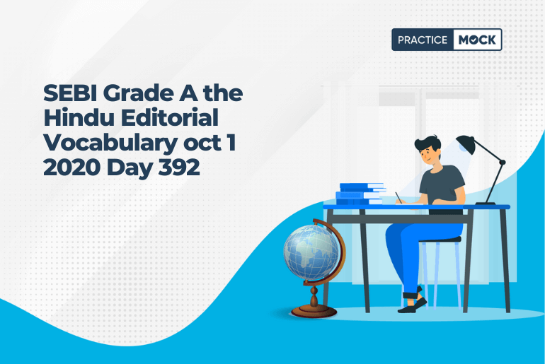 SEBI Grade A the Hindu Editorial Vocabulary oct 1 2020 Day 392