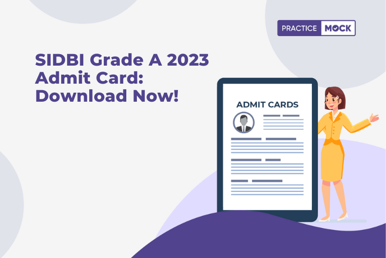 SIDBI Grade A 2023 Admit Card: Download Now!