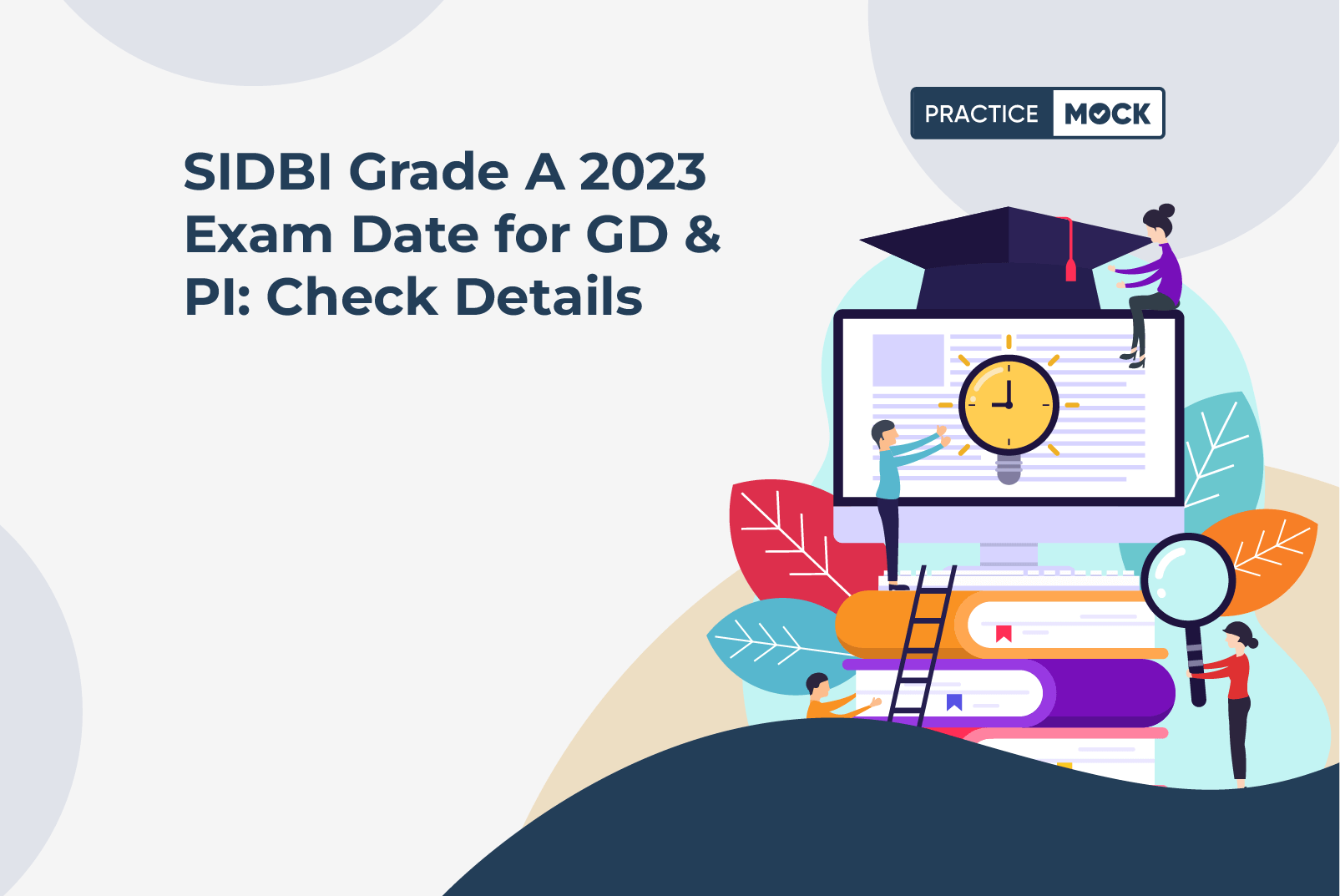 SIDBI Grade A 2023 Exam Date for GD & PI Check Details