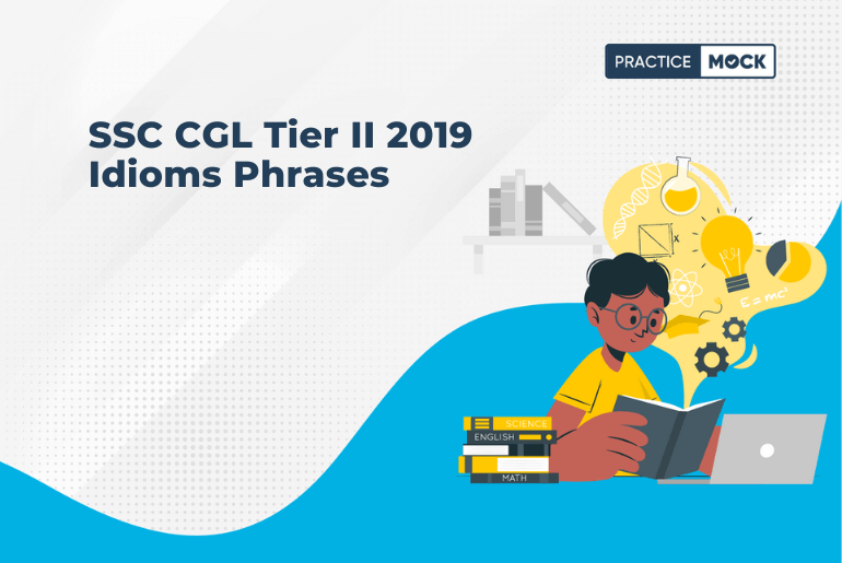 SSC CGL Tier II 2019 Idioms Phrases
