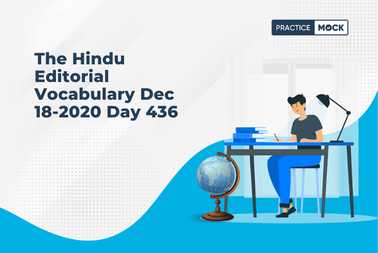 The Hindu Editorial Vocabulary Dec 18-2020 Day 436