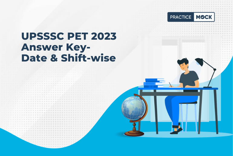 UPSSSC PET 2023 Answer Key- Date & Shift-wise