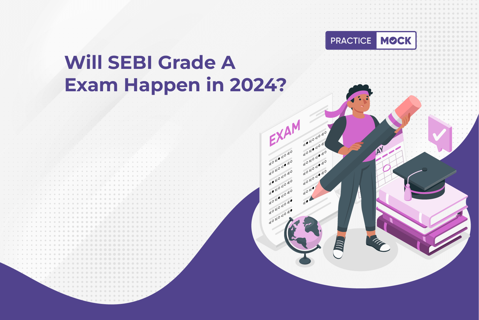 Will SEBI Grade A Exam Happen in 2024