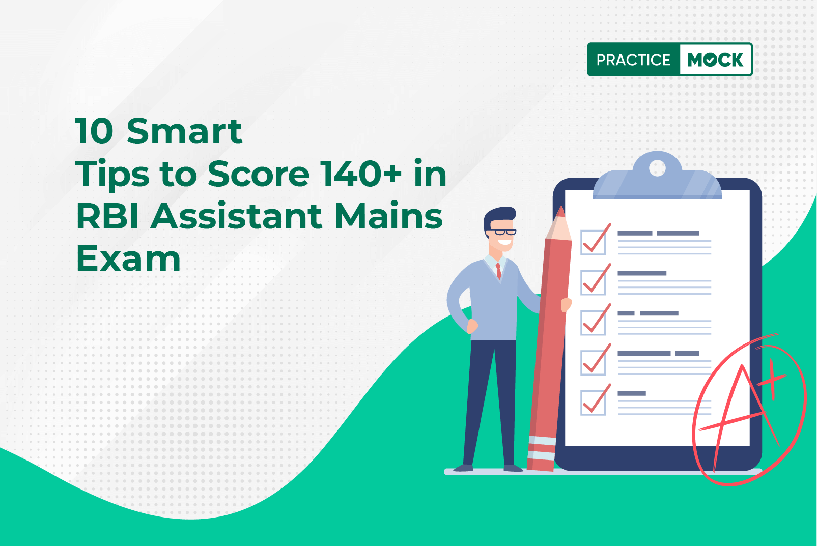 10 Smart Tips to Score 140+ in RBI Assistant Mains Exam