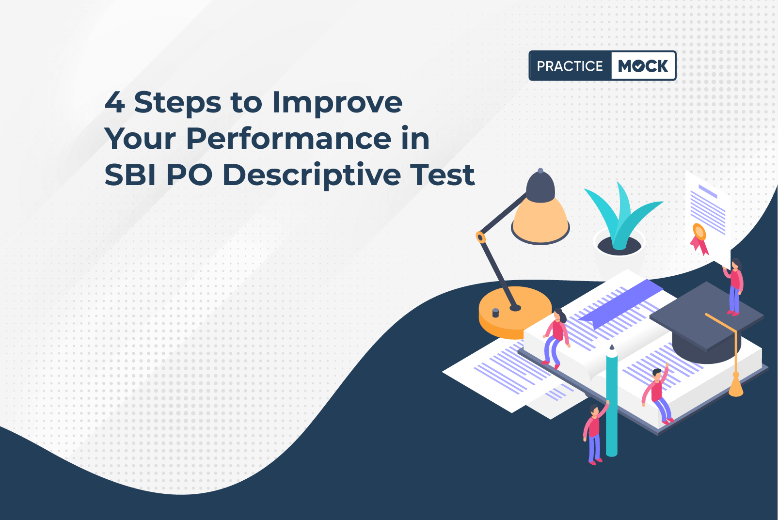 4 Steps to Improve Your Performance in SBI PO Descriptive Test (1)