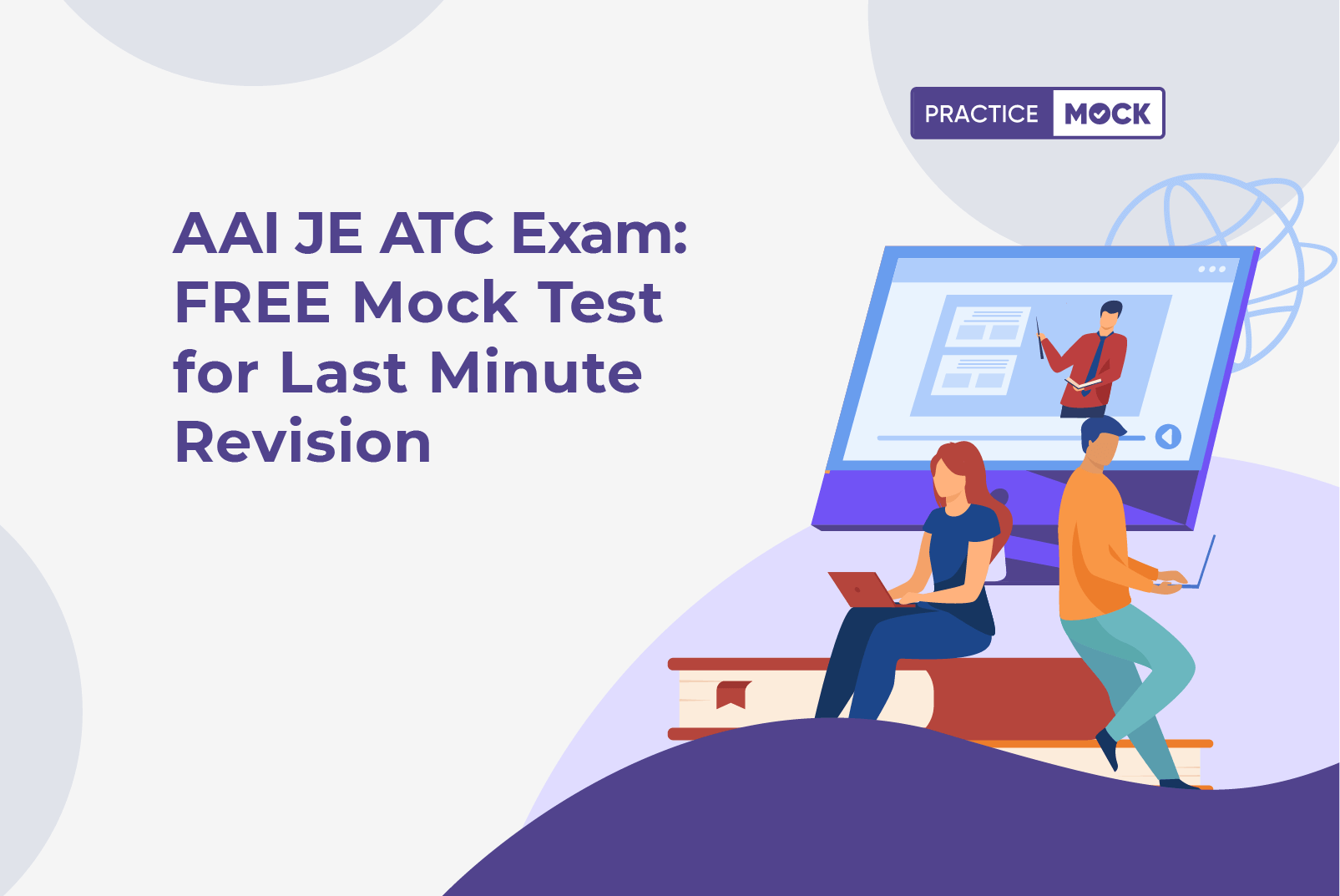 AAI ATC JE Exam 2023 FREE Mock Test for Last Minute Revision