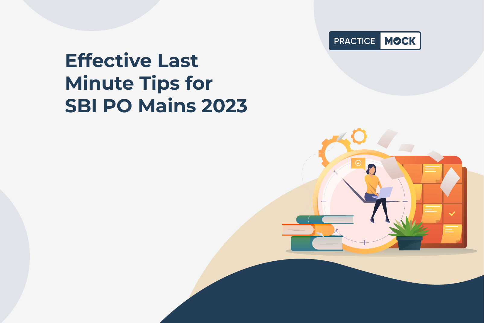 Effective Last Minute Tips for SBI PO Mains 2023
