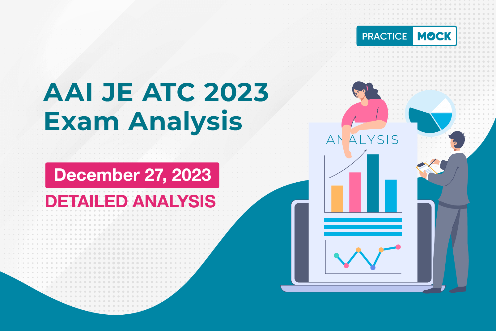 AAI JE ATC Exam Analysis 2023: Topic-wise Breakdown, Difficult Level, and More