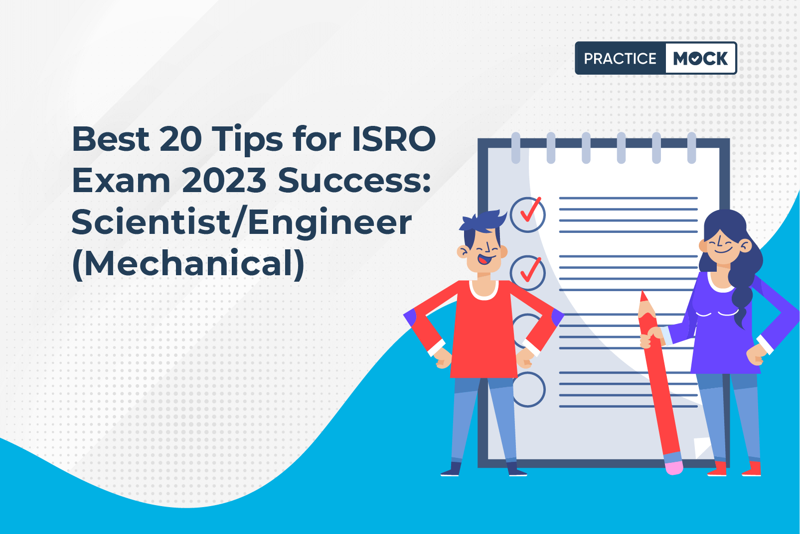Best 20 Success Tips for ISRO Exam 2023-Scientist/Engineer (Mechanical)