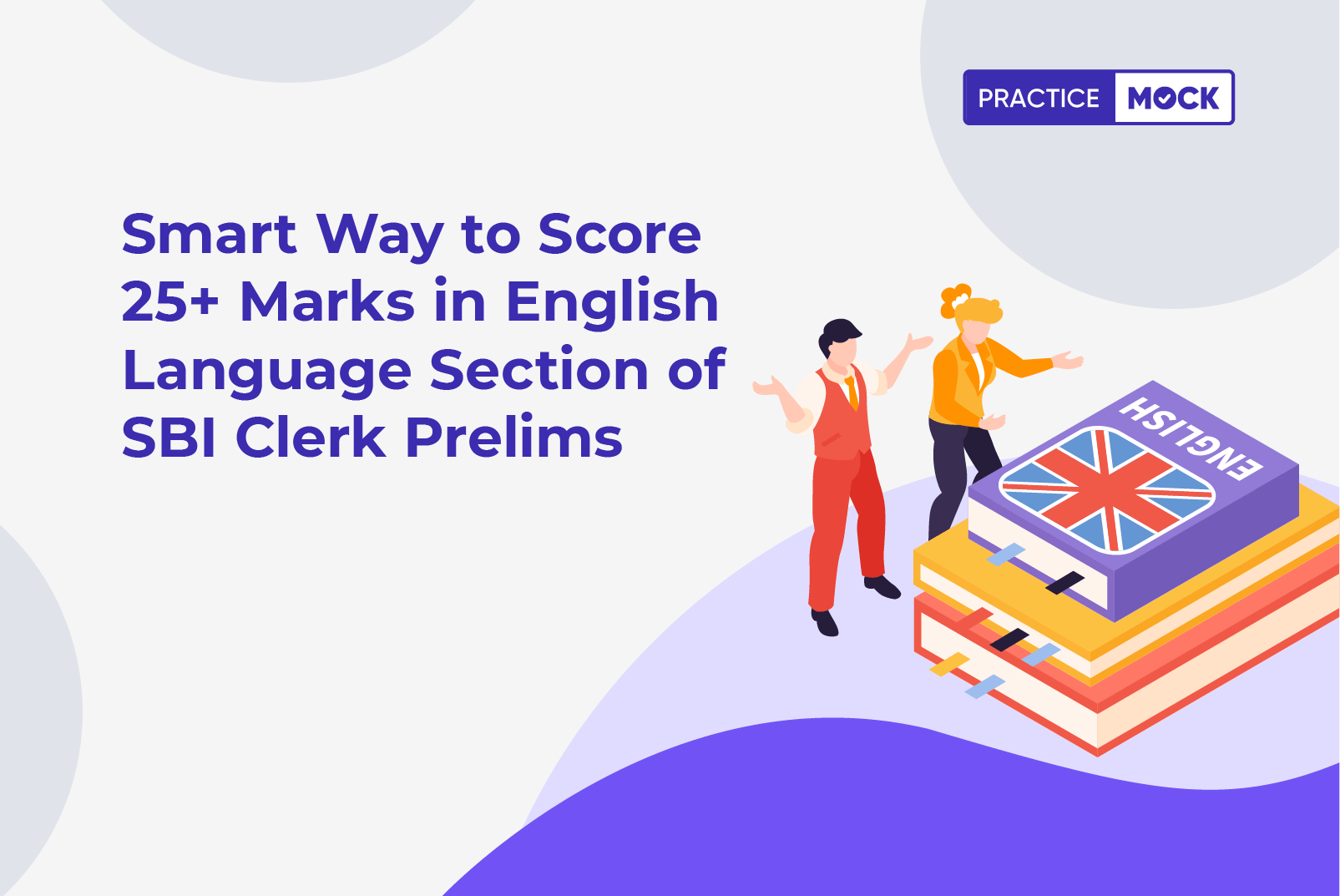 Mastering SBI Clerk English: Smart Guide to Score 25+ Marks in Prelims