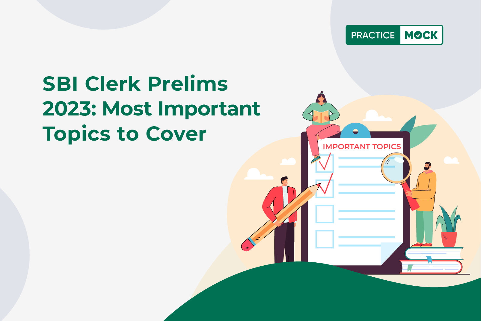 SBI Clerk Prelims 2023 Success Guide: Most Important Topics to Cover