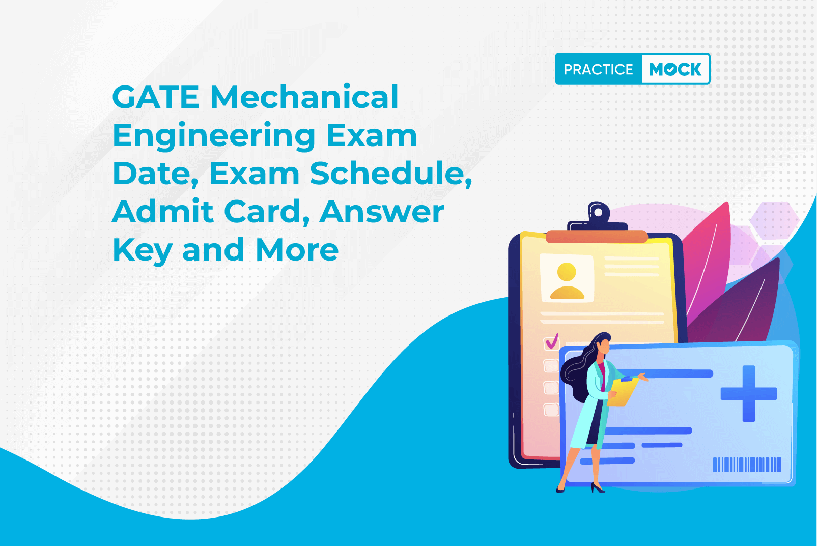 GATE Mechanical Engineering Exam Date, Exam Schedule, Admit Card, Answer Key and More