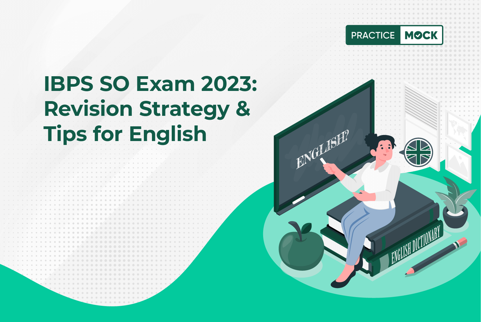 IBPS SO Exam 2023 Revision Strategy & Tips for English