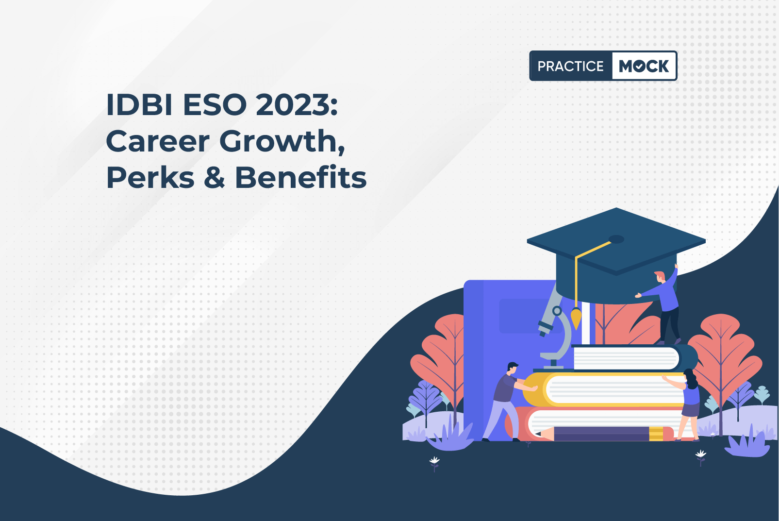 IDBI ESO 2023: Career Growth, Perks & Benefits