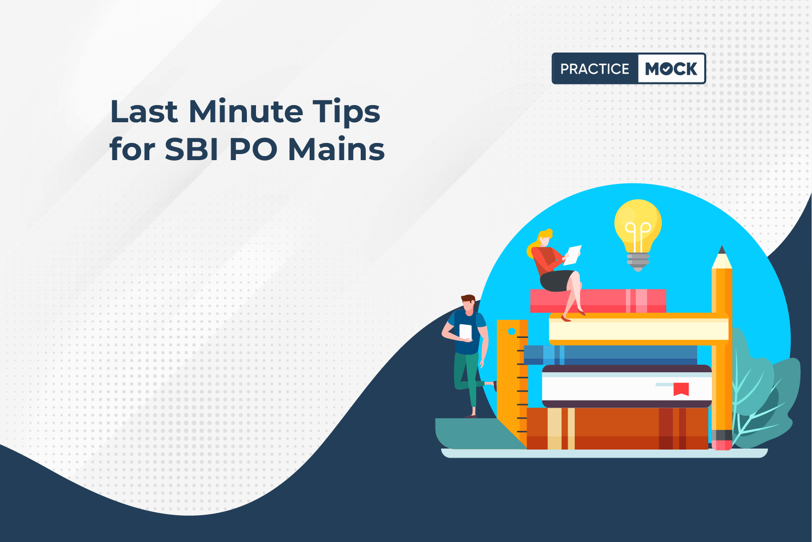 Last Minute Tips for SBI PO Mains (1)
