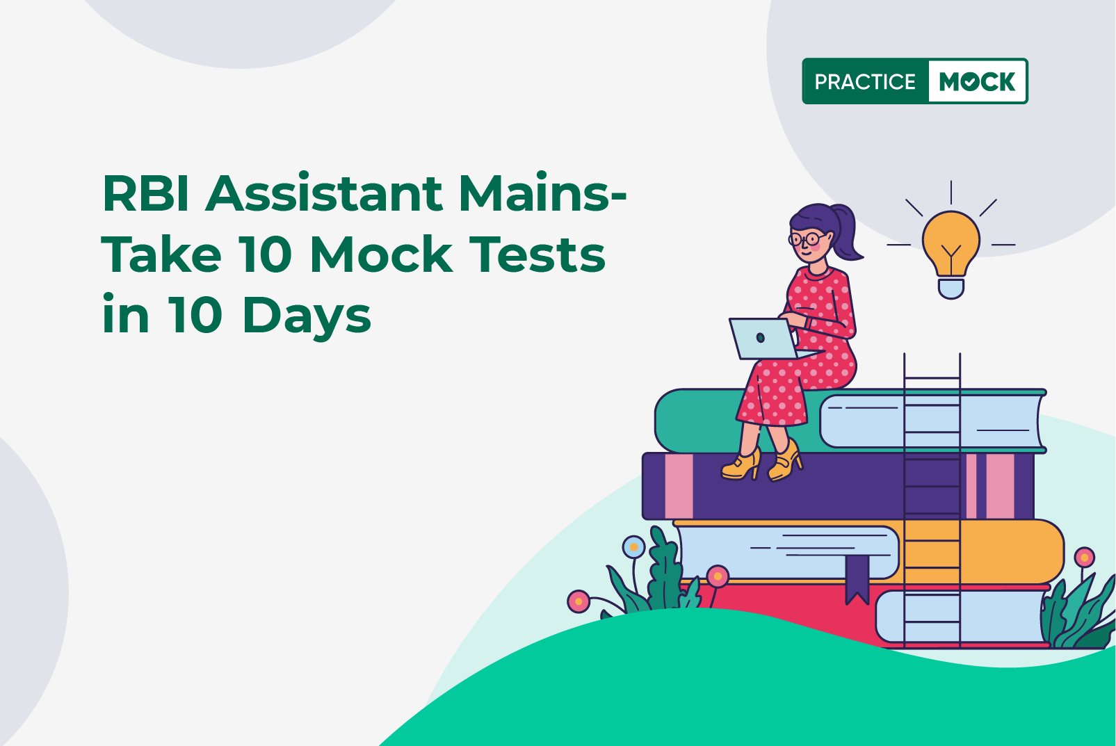 RBI Assistant Mains- Take 10 Mock Tests in 10 Days