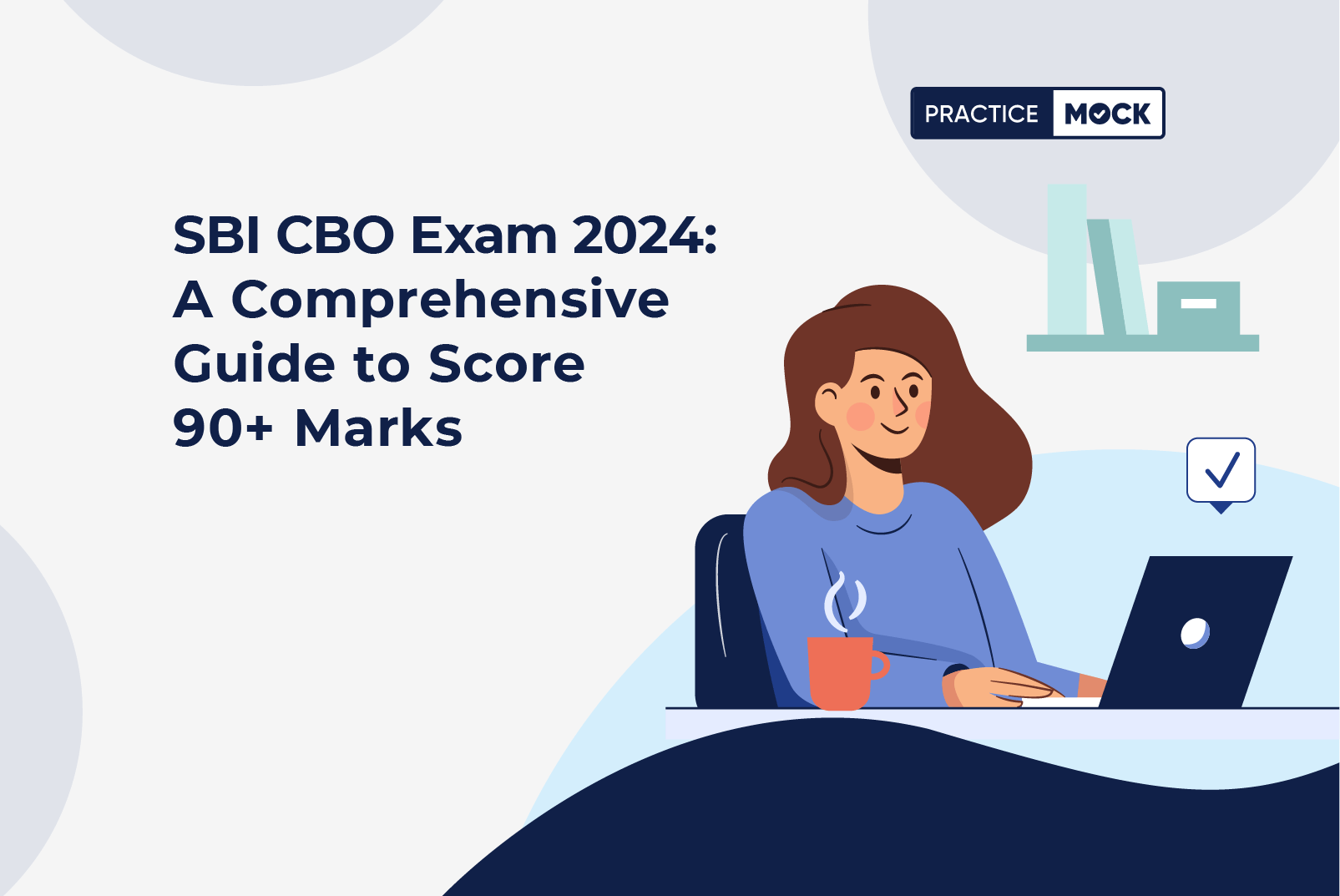 SBI CBO Exam 2024 A Comprehensive Guide to Score 90+ Marks