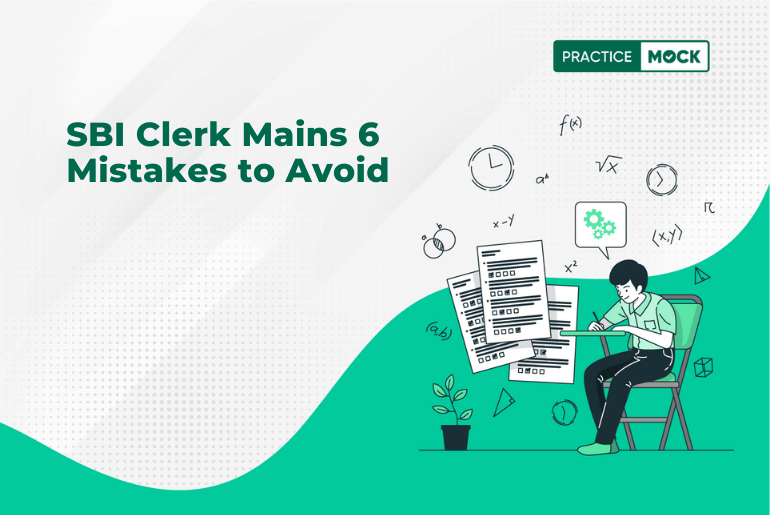SBI Clerk Mains 6 Mistakes to Avoid