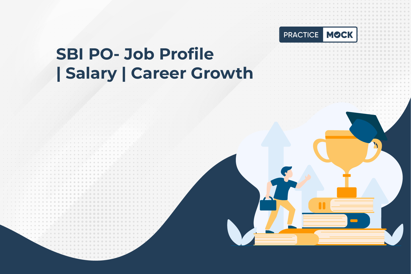 SBI PO- Job Profile Salary Career Growth (1)