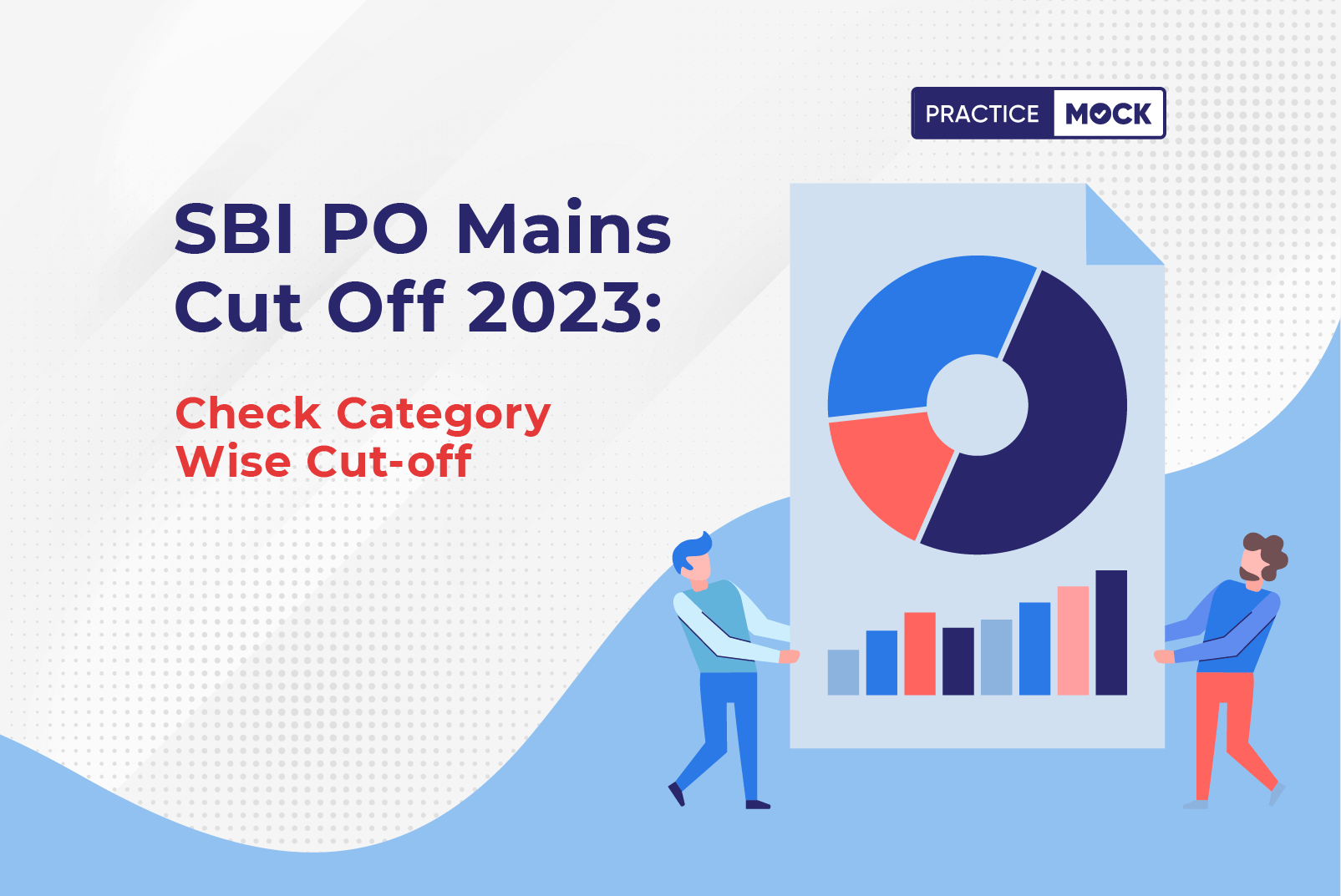 SBI PO Mains Cut Off 2023 Check Category Wise Cut-off