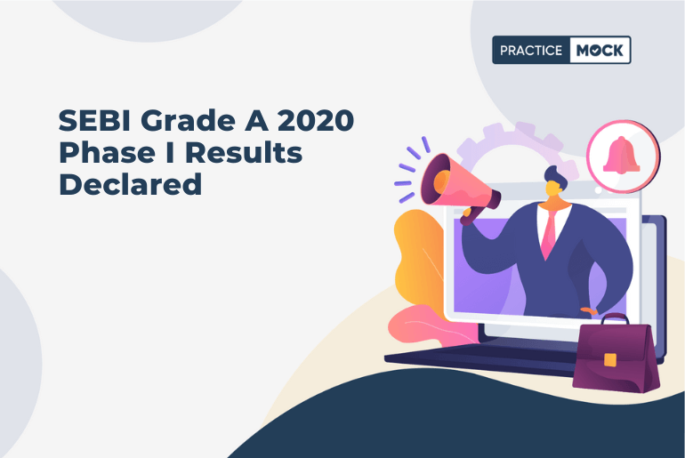 SEBI Grade A 2020 Phase I Results Declared