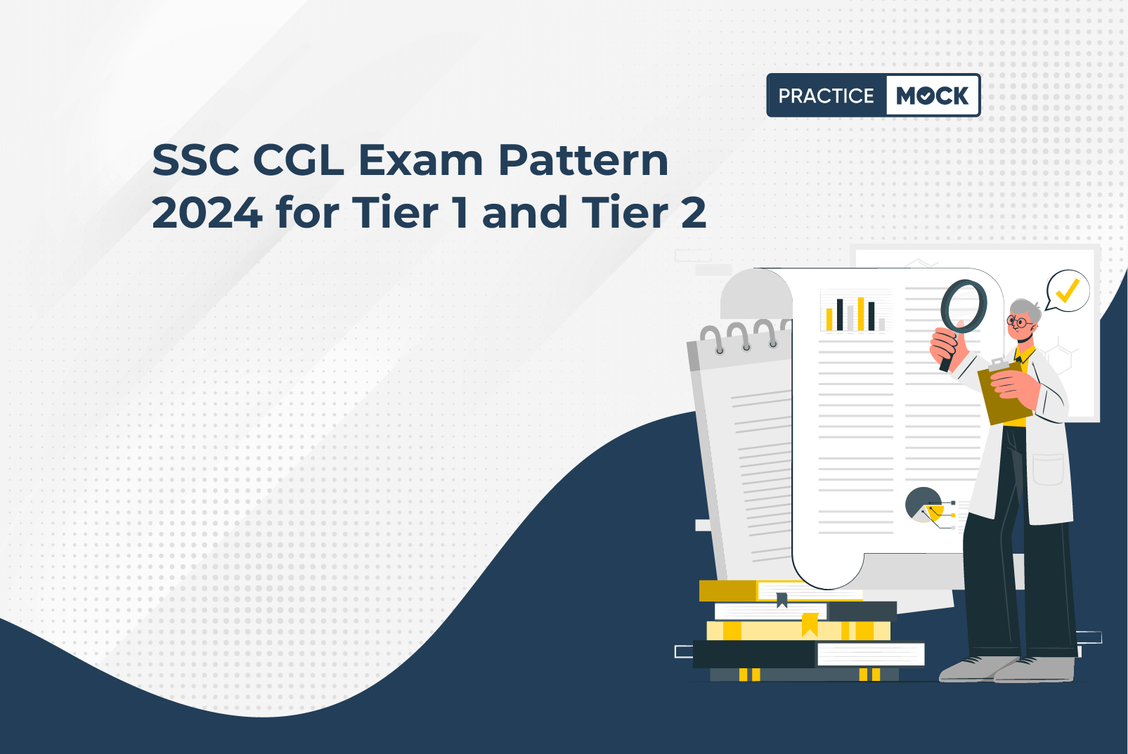 SSC CGL Exam Pattern 2024 for Tier 1 and Tier 2