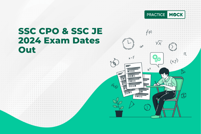 SSC CPO & SSC JE Exam Dates