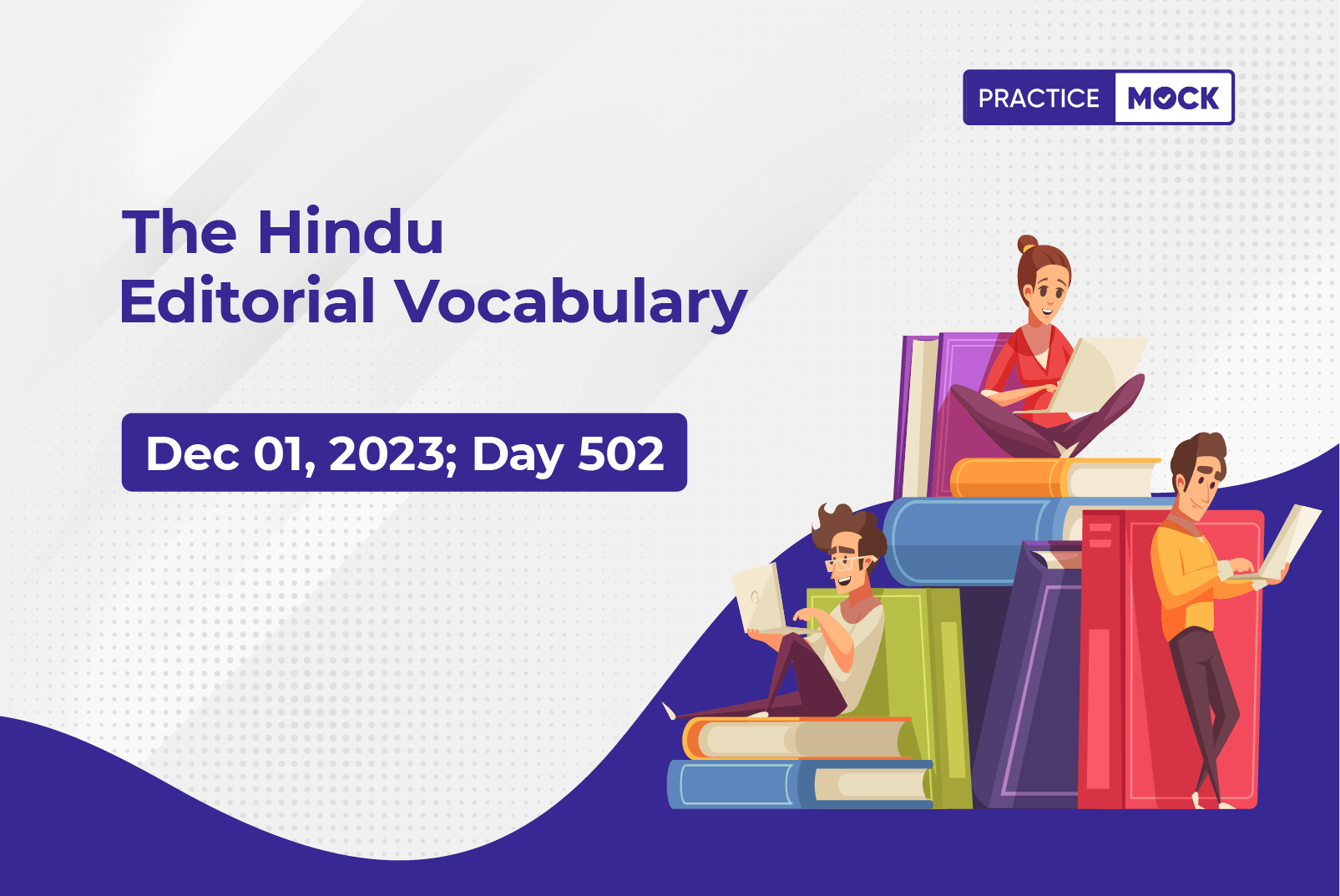 The Hindu Editorial Vocabulary– December 1, 2023; Day 502