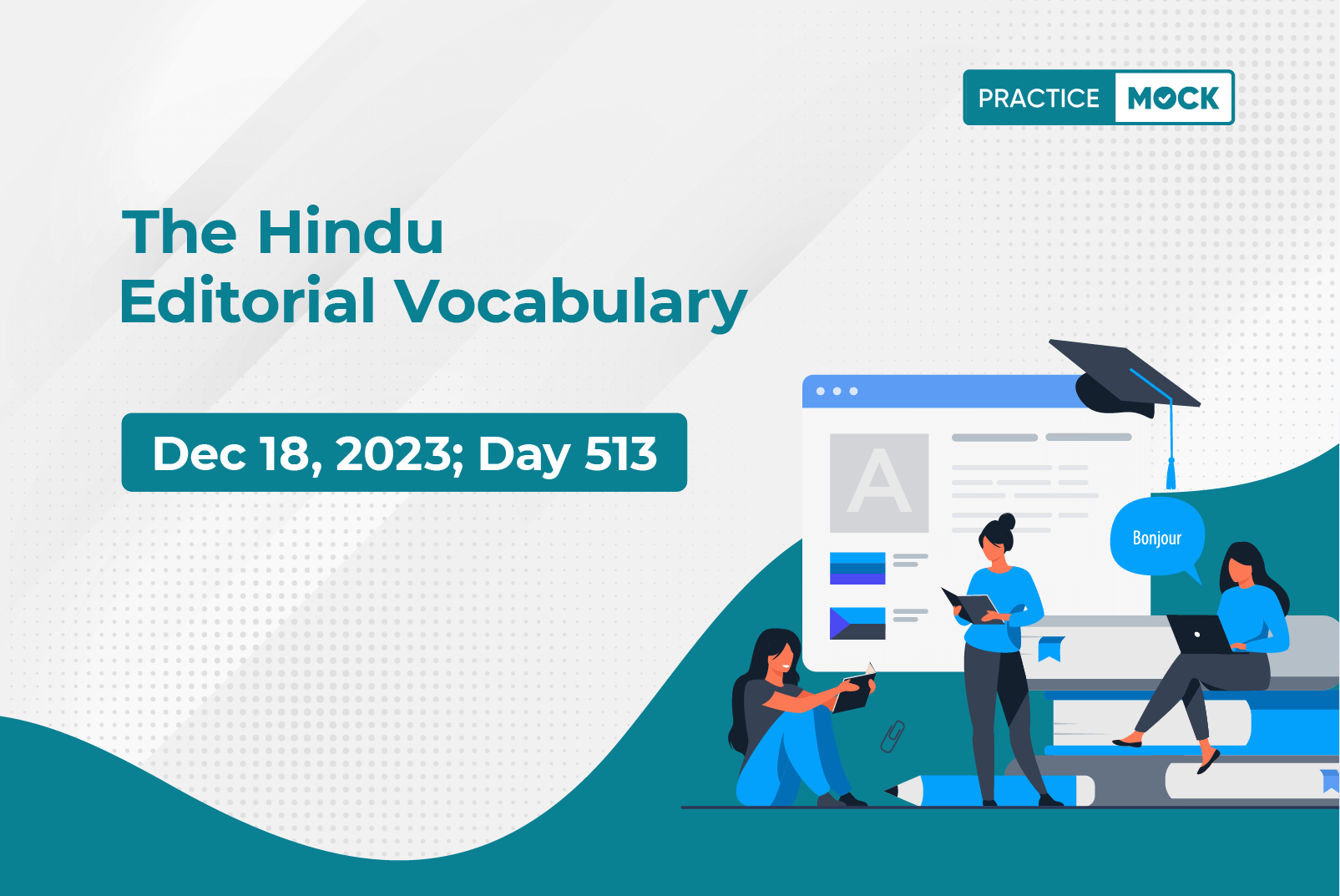 The Hindu Editorial Vocabulary– December 18, 2023; Day 513