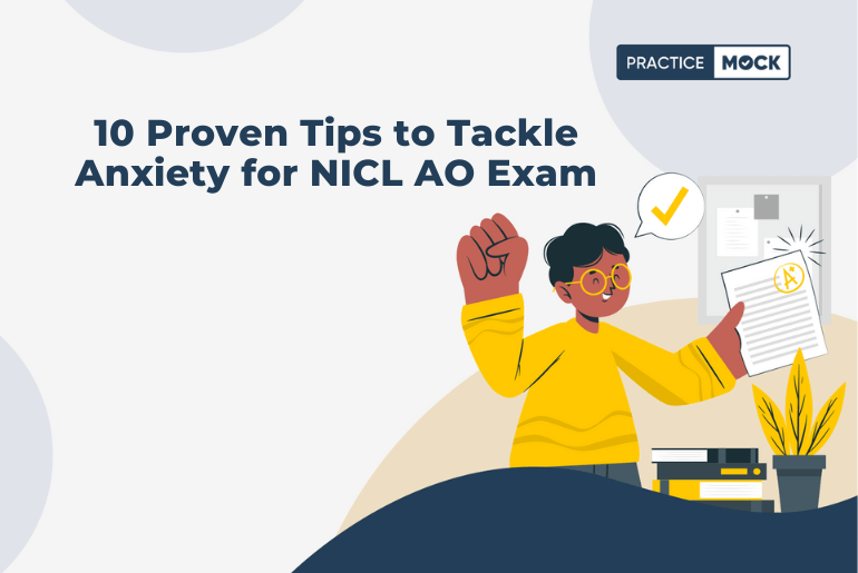 10 Proven Tips to Tackle Anxiety for NICL AO Exam