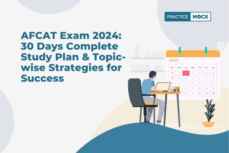 AFCAT Exam 2024 30 Days Complete Study Plan & Subject-wise Strategies for Success
