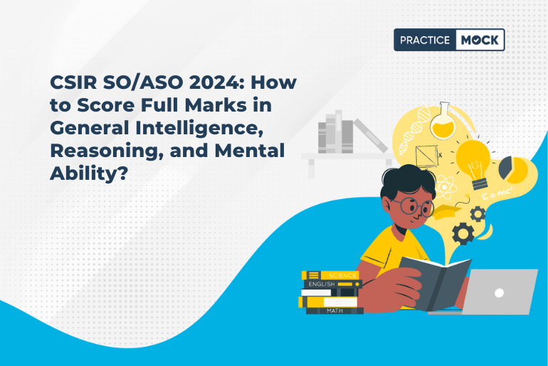 CSIR SOASO 2024 How to Score Full Marks in General Intelligence, Reasoning, and Mental Ability