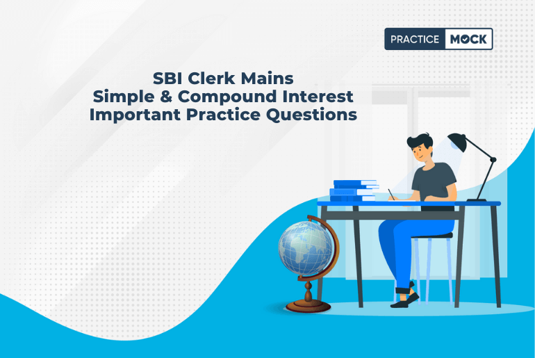 SBI Clerk Mains Simple Interest & Compound Interest Questions