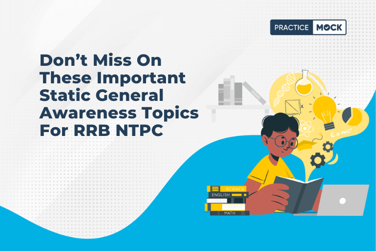 Dont Miss On These Important Static General Awareness Topics For RRB NTPC