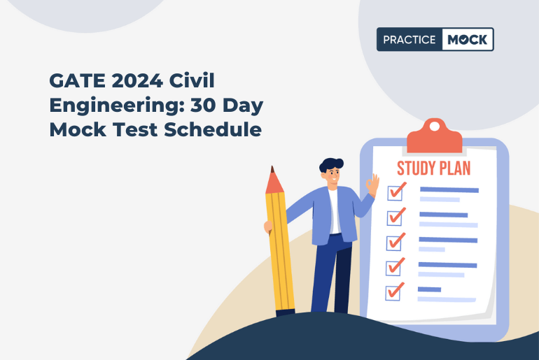 GATE Civil Engineering 2024: 30 Days Mock Test Challenge & 11 Tips for Super Improvement